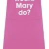 What Would Mary Do? Apron Pink -Kitchenware Discount Store 26990 19330
